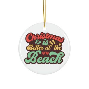 Christmas is Better at the Beach Ornament