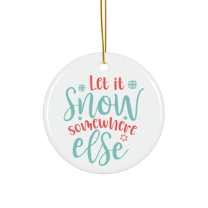 Let it Snow Ornament